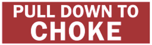 DECAL, REPAIR, PULL DOWN CHOKE, 3.5" X 1.5"